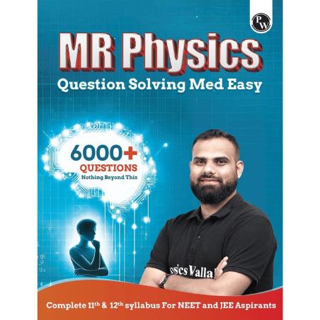 Book cover number 1 for MR Physics Questions Solving Med Easy (Complete 11th & 12th Syllabus For NEET And JEE Aspirants) written by NA published by Physicswallah Private Limited