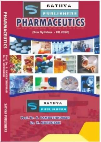 Book cover number 1 for Pharmaceutics (New Syllabus - ER 2020) written by N. Murugesh, S. Sambath Kumar published by Sathya Publishers