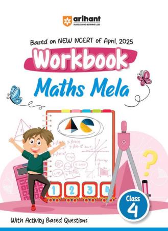 Book cover number 1 for Workbook Maths Mela Class 4 (Based on NCERT) written by Radhika Sharma, Annu Vishwakarma published by Arihant Prakashan