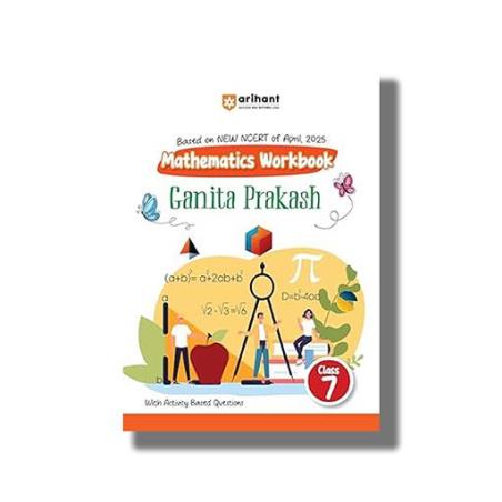 Book cover number 1 for Mathematics Workbook Ganit Prakash Class 7 (Based on NCERT) written by NA published by Arihant Prakashan
