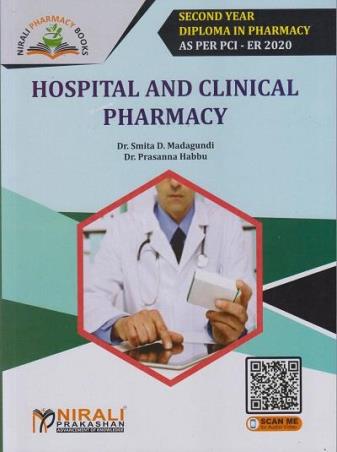 Book cover number 1 for Hospital And Clinical Pharmacy 2nd Year Diploma In Pharmacy PCI ER 2020 written by S.D. Madagundi, P. Habbu published by Nirali Prakashan