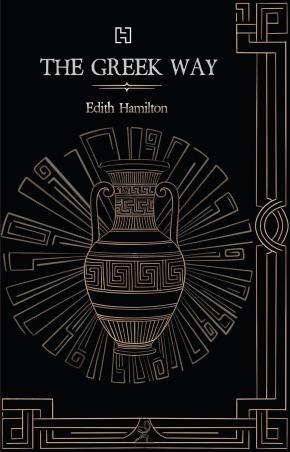 Book cover number 1 for The Greek Way written by Edith Hamilton published by Hachette