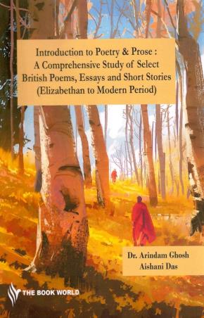 Book cover number 1 for Introduction To Poetry & Prose written by Arindam Ghosh, Aishni Das published by The Book World
