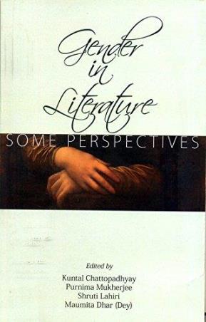 Book cover number 1 for Gender In Literature : Some Perspectives written by Maumita Dhar Dey, Kuntal Chattopadhyay, Purnima Mukherjee, Shruti Lahiri published by Avenel Press