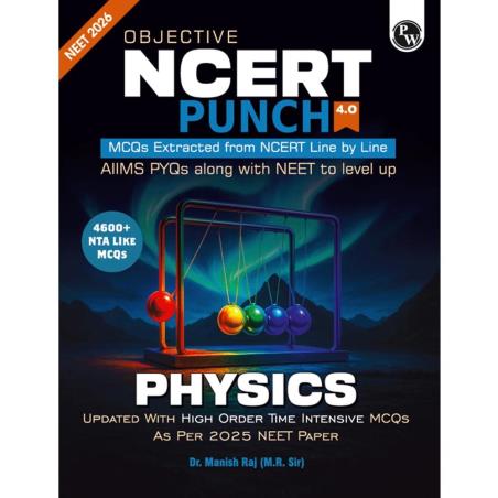 Book cover number 1 for Objective NCERT Punch 4.0 Physics (NEET 2026) written by Manish Raj published by Physicswallah Private Limited