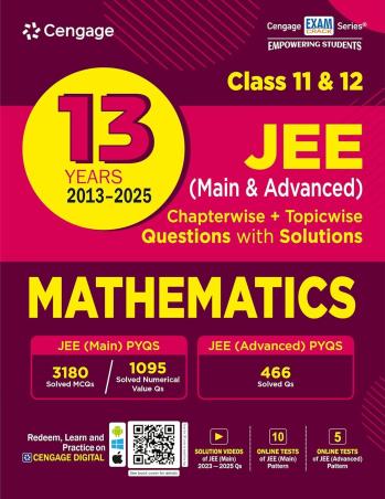 Book cover number 1 for 13 Years 2013-2025  Mathematics Class 11 & 12 JEE (Main & Advanced) written by NA published by Cengage Learning India Private Limited
