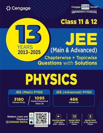 Book cover number 1 for 13 Years 2013-2025 Physics Class 11 & 12 JEE (Main & Advanced) written by NA published by Cengage Learning India Private Limited