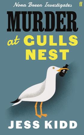 Book cover number 1 for Murder At Gulls Nest written by Jess Kidd published by Faber & Faber