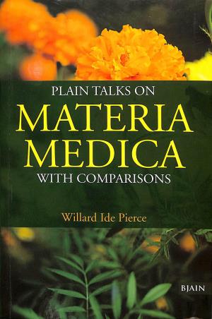 Book cover number 1 for Plain Talks On Materia Medica With Comparisons written by Willarf .Lde Pierce published by B. Jain Publishers (P) Ltd.