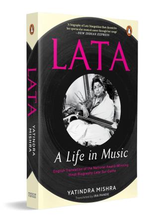 Book cover number 1 for Lata : A Life In Music written by Yatindra Mishra published by Penguin Books