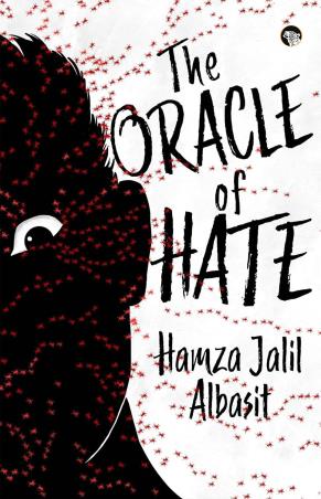 Book cover number 1 for The Oracle Of Hate written by Hamza Jalil Albasit published by Speaking Tiger Publishing Private Limited