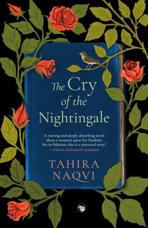 Book cover number 1 for The Cry Of The Nightingale written by Tahira Naqvi published by Speaking Tiger Publishing Private Limited