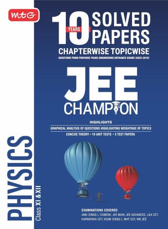 Book cover number 1 for 10 Years Solved Papers Chapterwise Topicwise JEE Champion Physics (Class 11 & 12) written by NA published by MTG Learning Media (P) Ltd.