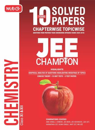 Book cover number 1 for 10 Years Solved Papers Chapterwise Topicwise JEE Champion Chemistry (Class 11 & 12) written by NA published by MTG Learning Media (P) Ltd.