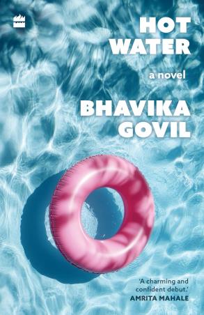 Book cover number 1 for Hot Water : A Novel written by Bhavika Govil published by Harper Collins Publishers