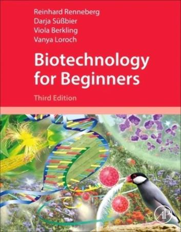 Book cover number 1 for Biotechnology For Beginners written by Reinhard Renneberg, Darja Subbier, Viola Berkling, Vanya Loroch published by Academic Press