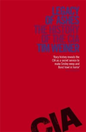 Book cover number 1 for Legacy of Ashes : The History of the CIA written by Tim Weiner published by Penguin Books