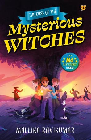 Book cover number 1 for The Case Of The Mysterious Witches written by Mallika Ravikumar published by Talking Cub