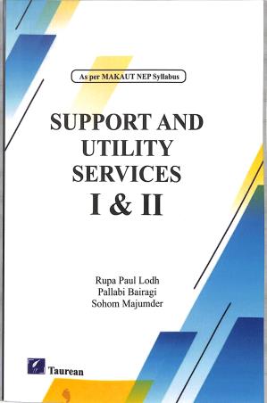 Book cover number 1 for Support And Utility Services 1 & 2 (NEP) written by Rupa Paul Lodh published by Taurean Publications