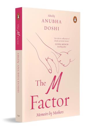 Book cover number 1 for The M Factor : Memoirs By Mothers written by Anubha Doshi published by Penguin Books