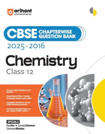 Book cover number 1 for CBSE Chapterwise-Question Bank (2025 - 2016) Chemistry Class 12 written by NA published by Arihant Prakashan