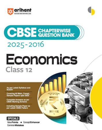 Book cover number 1 for CBSE Chapterwise-Question Bank (2025 - 2016) Economics Class 12 written by NA published by Arihant Prakashan