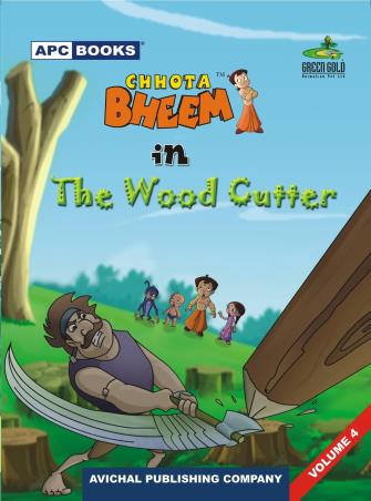 Book cover number 1 for APC Chhota Bheem In The Wood Cutter Volume 4 written by NA published by Avichal Publishing Company
