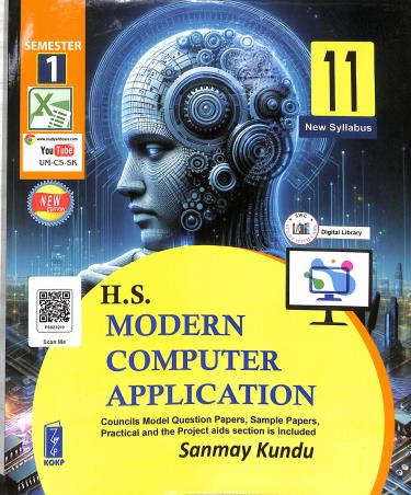 Book cover number 1 for H. S. Modern Computer Application Class 11 (Semester 1) written by Sanmay Kundu published by Katha-O-Kahini Prakashani Pvt. Ltd.