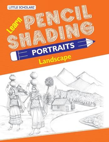 Book cover number 1 for Learn Pencil Shading Portraits - landscape written by NA published by Little Scholarz Pvt. Ltd.
