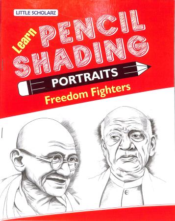 Book cover number 1 for Learn Pencil Shading Portraits - Freedom Fighter written by NA published by Little Scholarz Pvt. Ltd.