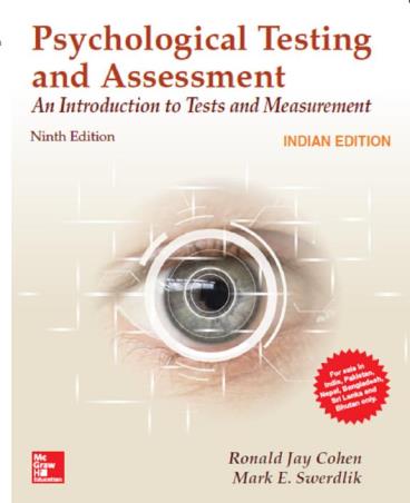 Book cover number 1 for Psychological Testing & Assessment : An Introduction To Tests & Measurement written by Ronald Jay Cohen, Mark E Swerdlik published by McGraw Hill Education Private Limited