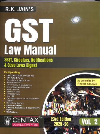 Book cover number 2 for GST Law Manual 23rd Edition (25-26) Volume 1 & 2 written by R. K. Jain published by Centax Law Publications Pvt. Ltd.