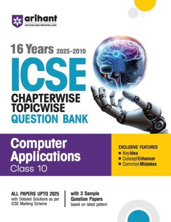 Book cover number 1 for 16 Years (2025-2010) Chapterwise Topicwise Question Bank ICSE Computer Applications Class 10 written by Supriya Patel published by Arihant Prakashan