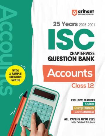 Book cover number 1 for 25 Years (2025-2001) Chapterwise Question Bank ISC Accounts Class 12 written by Anshul Sharma published by Arihant Prakashan