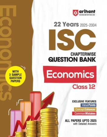 Book cover number 1 for 22 Years (2025-2004) Chapterwise Question Bank ISC Economics Class 12 written by Pratima Jain Roy published by Arihant Prakashan