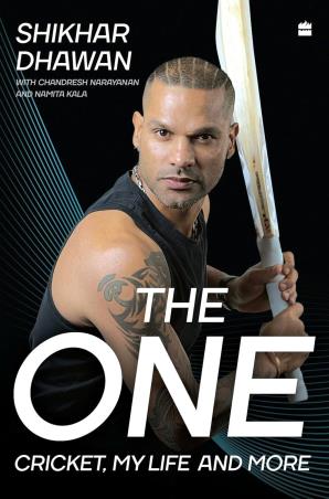 Book cover number 1 for The One : Cricket, My Life And More written by Shikhar Dhawan published by Harper Collins Publishers