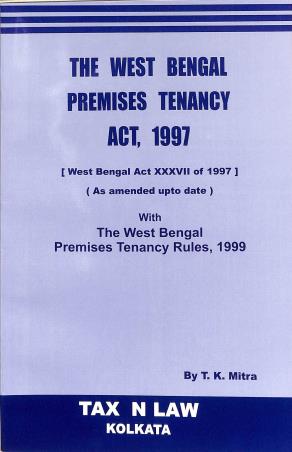 Book cover number 1 for The West Bengal Premises Tenancy Act, 1997 (2025) written by T.K. Mitra published by Tax' N Law
