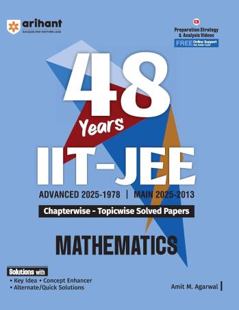 Book cover number 1 for 48 Years IIT-JEE Advanced (2025–1978) Main (2025–2013) Mathmatices written by Amit M. Agarwal published by Arihant Prakashan
