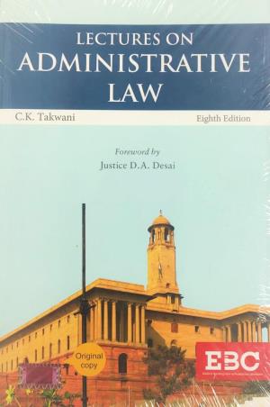 Book cover number 1 for Lectures On Administrative Law written by C.K. Takwani published by Eastern Book Company