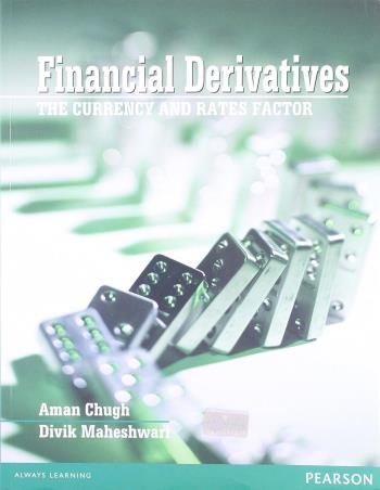 Book cover number 1 for Financial Derivatives : The Currency And Rates Factor written by Aman Chugh, Divik Maheshwari published by Pearson Education