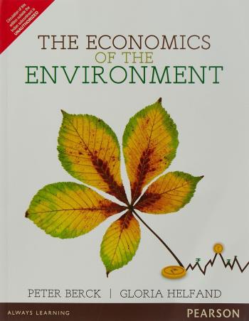 Book cover number 1 for The Economics Of The Environment written by Peter Berck, Gloria Helfand published by Pearson Education
