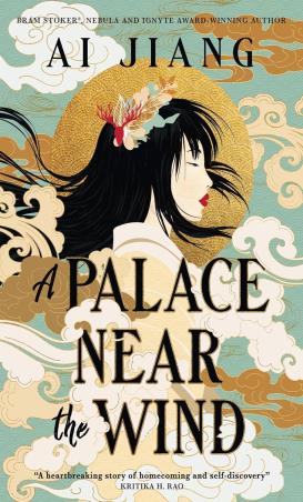 Book cover number 1 for A Palace Near The Wind written by Ai Jiang published by Titan Books