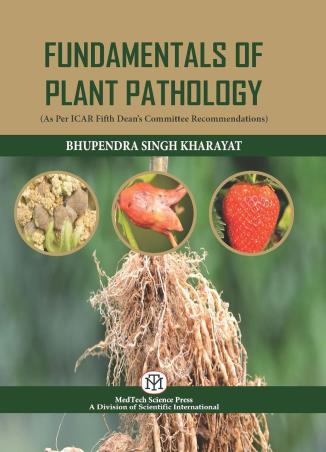 Book cover number 1 for Fundamentals Of Plant Pathology written by Bhupendra Singh Kharayat published by MedTech Science Press