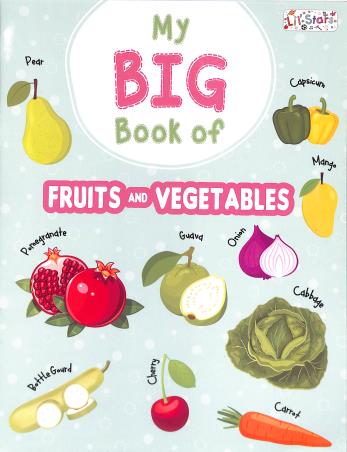 Book cover number 1 for My Big Book Of Fruits And Vegetables written by NA published by Pegasus