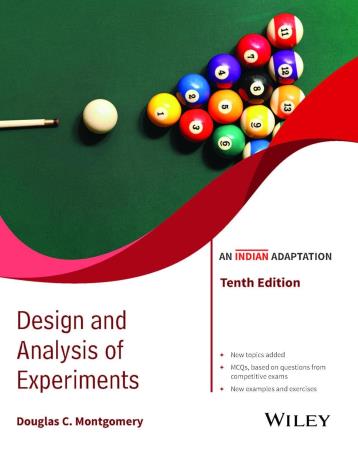 Book cover number 1 for Design and Analysis of Experiments (An Indian Adaptation) written by Douglas C. Montgomery published by Wiley India Pvt. Ltd.