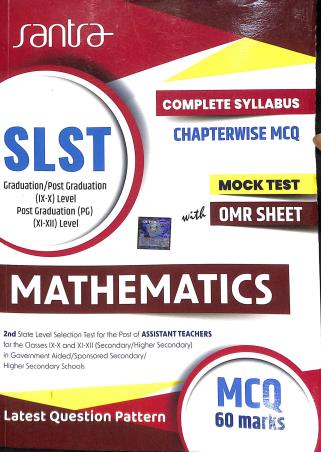 Book cover number 1 for SLST Graduation / Post Graduation (9-10) Level / Post Graduation (PG) 11-12 Level Mathematics written by NA published by Santra Publication Pvt. Ltd