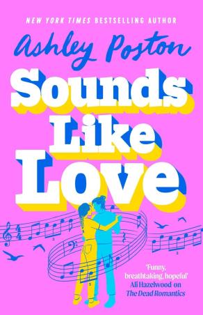 Book cover number 1 for Sounds Like Love written by Ashley Poston published by HQ