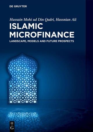 Book cover number 1 for Islamic Microfinance : Landscape, Models And Future Prospects written by Hussain Mohi Ud Din Qadri, Hassnian Ali published by De Gruyter