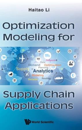 Book cover number 1 for Optimization Modeling For Supply Chain Applications written by Haitao Li published by World Scientific