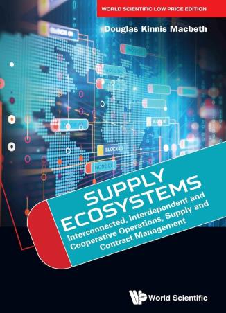 Book cover number 1 for Supply Ecosystems written by Douglas Kinnis Macbeth published by World Scientific